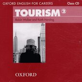 Посібник "Oxford English for Careers: Tourism 2: Class Audio CD (аудіодиск)" Robin Walker - фото обкладинки книги