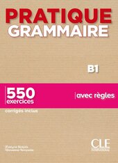 Pratique Grammaire B1 2e Edition Livre + Corrigs - фото обкладинки книги