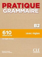 Pratique Grammaire B2 Livre + Corrigs - фото обкладинки книги