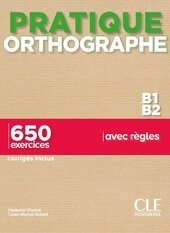 Pratique Orthographe B1/B2 Livre + Corrigs - фото обкладинки книги