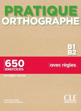 Pratique Orthographe B1/B2 Livre + Corrigs - фото книги