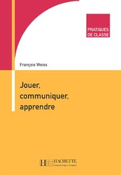 Pratiques de classe - Jouer, Communiquer, Apprendre - фото обкладинки книги