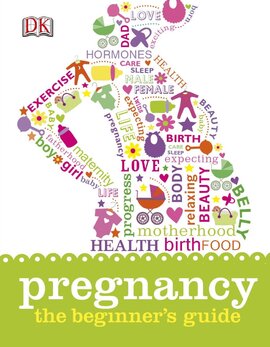 Pregnancy The Beginner's Guide - фото книги