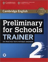 Preliminary for Schools Trainer 2 Six Practice Tests without Answers with Audio - фото обкладинки книги