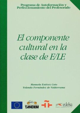 Programa De Autoformacion Y Perfeccionamiento Del Profesorado De E/Le : El Componente Cultural En LA Clase De E/Le - фото книги
