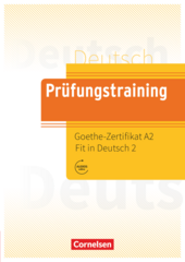 Prufungstraining DaF: Goethe-Zertifikat A2 Fit in Deutsch 2 bungsbuch mit Lsungen, Audios Online - фото обкладинки книги