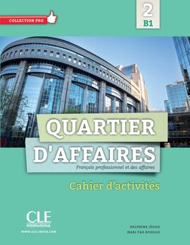 Quartier d'affaires B1 Cahier D'exercices - фото книги