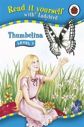 Read It Yourself: Thumbelina - Level 3 : Read It Yourself - фото обкладинки книги