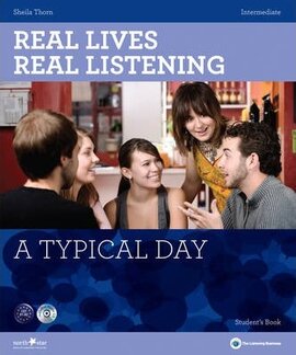 Real Lives, Real Listening. Intermediate. A Typical Day with CD - фото книги