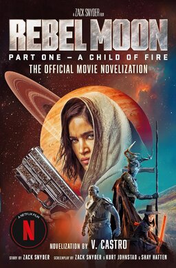 Rebel Moon Part One - A Child Of Fire - фото книги
