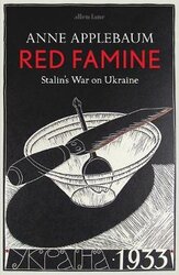 Red Famine : Stalin's War on Ukraine - фото обкладинки книги
