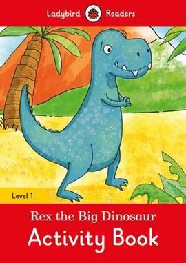 Rex the Big Dinosaur Activity Book - Ladybird Readers Level 1 - фото книги