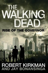 Rise of the Governor. The Walking Dead. Book1 - фото обкладинки книги