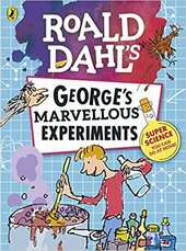 Roald Dahl: George's Marvellous Experiments - фото обкладинки книги