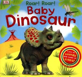Roar! Roar! Baby Dinosaur : The Best Noisy Dinosaur Book Ever! - фото книги