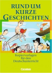 Rund um Kurze Geschichten. Kopiervorlagen fr den Deutschunterricht - фото обкладинки книги