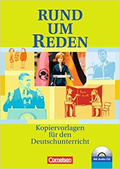 Rund um Reden Kopiervorlagen mit CD. Kopiervorlagen fr den Deutschunterricht - фото обкладинки книги