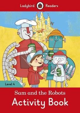 Sam and the Robots Activity Book - Ladybird Readers Level 4 - фото книги