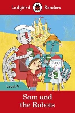 Sam and the Robots - Ladybird Readers Level 4 - фото книги