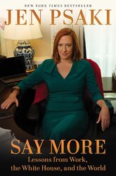 Say More: Lessons from Work, the White House, and the World - фото обкладинки книги