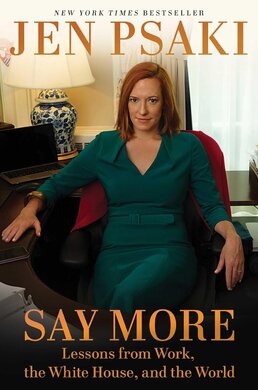 Say More: Lessons from Work, the White House, and the World - фото книги