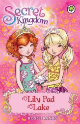 Secret Kingdom: Lily Pad Lake : Book 10 - фото обкладинки книги