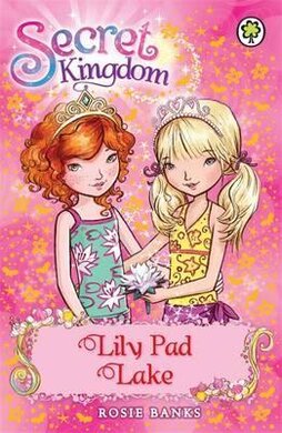 Secret Kingdom: Lily Pad Lake : Book 10 - фото книги