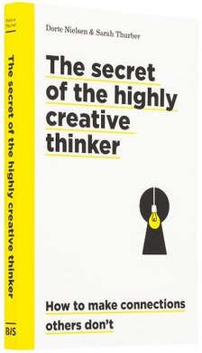 Secrets of the Highly Creative Thinker: How to Make Connections Others Don't - фото книги