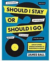 Should I Stay Or Should I Go? : And 87 Other Serious Answers to Questions in Songs - фото обкладинки книги