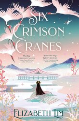 Six Crimson Cranes: The magical and spellbinding fantasy fairytale retelling - фото обкладинки книги