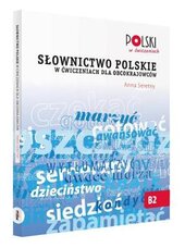 Slownictwo Polskie w Cwiczeniach dla Obcokrajowcow - фото обкладинки книги