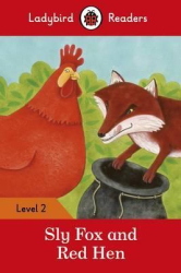 Sly Fox and Red Hen - Ladybird Readers Level 2 - фото обкладинки книги