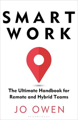 Smart Work. The Ultimate Handbook for Remote and Hybrid Teams - фото книги