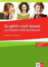 So geht's noch besser zum Goethe- / OSD-Zertifikat B1 - Testbuch+2 CD - фото обкладинки книги