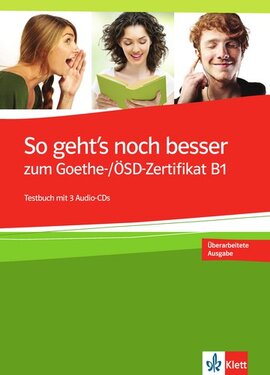 So geht's noch besser zum Goethe- / OSD-Zertifikat B1 - Testbuch+2 CD - фото книги