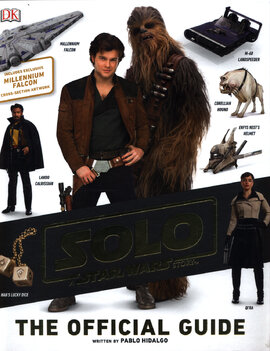 Solo A Star Wars Story The Official Guide - фото книги