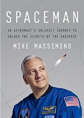 Spaceman. An Astronaut's Unlikely Journey to Unlock the Secrets of the Universe - фото обкладинки книги