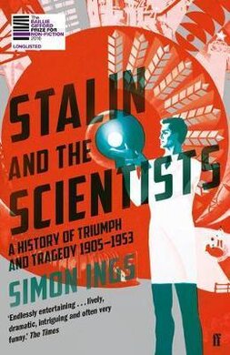 Stalin and the Scientists : A History of Triumph and Tragedy 1905-1953 - фото книги
