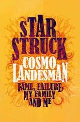 Starstruck: Fame, Failure, My Family And Me - фото обкладинки книги
