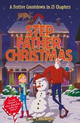 Stepfather Christmas: A heartfelt funny festive story that sparkles with Christmas wonder and magic! - фото обкладинки книги