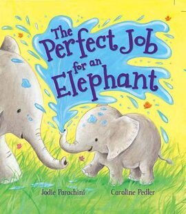 Storytime: the Perfect Job for an Elephant - фото книги