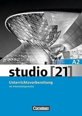 Studio 21 A2. Unterrichtsvorbereitung (Print) mit Arbeitsblattgenerator - фото книги