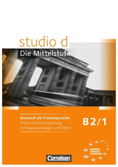 Studio d B2/1. Unterrichtsvorbereitung mit kopiervorlagen und Tests - фото обкладинки книги
