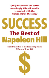 Success: The Best of Napoleon Hill - фото обкладинки книги