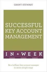 Successful Key Account Management In A Week : Be A Brilliant Key Account Manager In Seven Simple Steps - фото книги