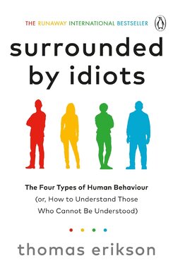 Surrounded by Idiots: The Four Types of Human Behaviour (or, How to Understand Those Who Cannot Be Understood) - фото книги