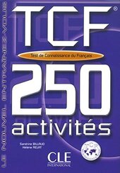 TCF 250 activities Test de Connaissance du francais - фото обкладинки книги