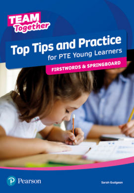 Team Together Top Tips and Practice for PTE Young Learners Firstwords and Springboard (підручник) - фото книги