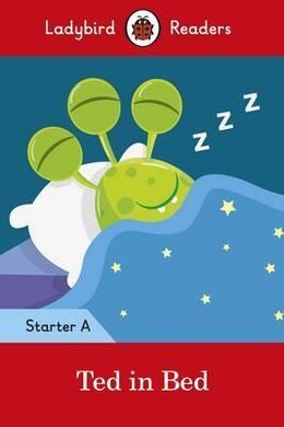 Ted in Bed - Ladybird Readers Starter Level A - фото книги