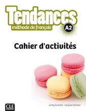 Tendances A2 Cahier d'activites - фото обкладинки книги